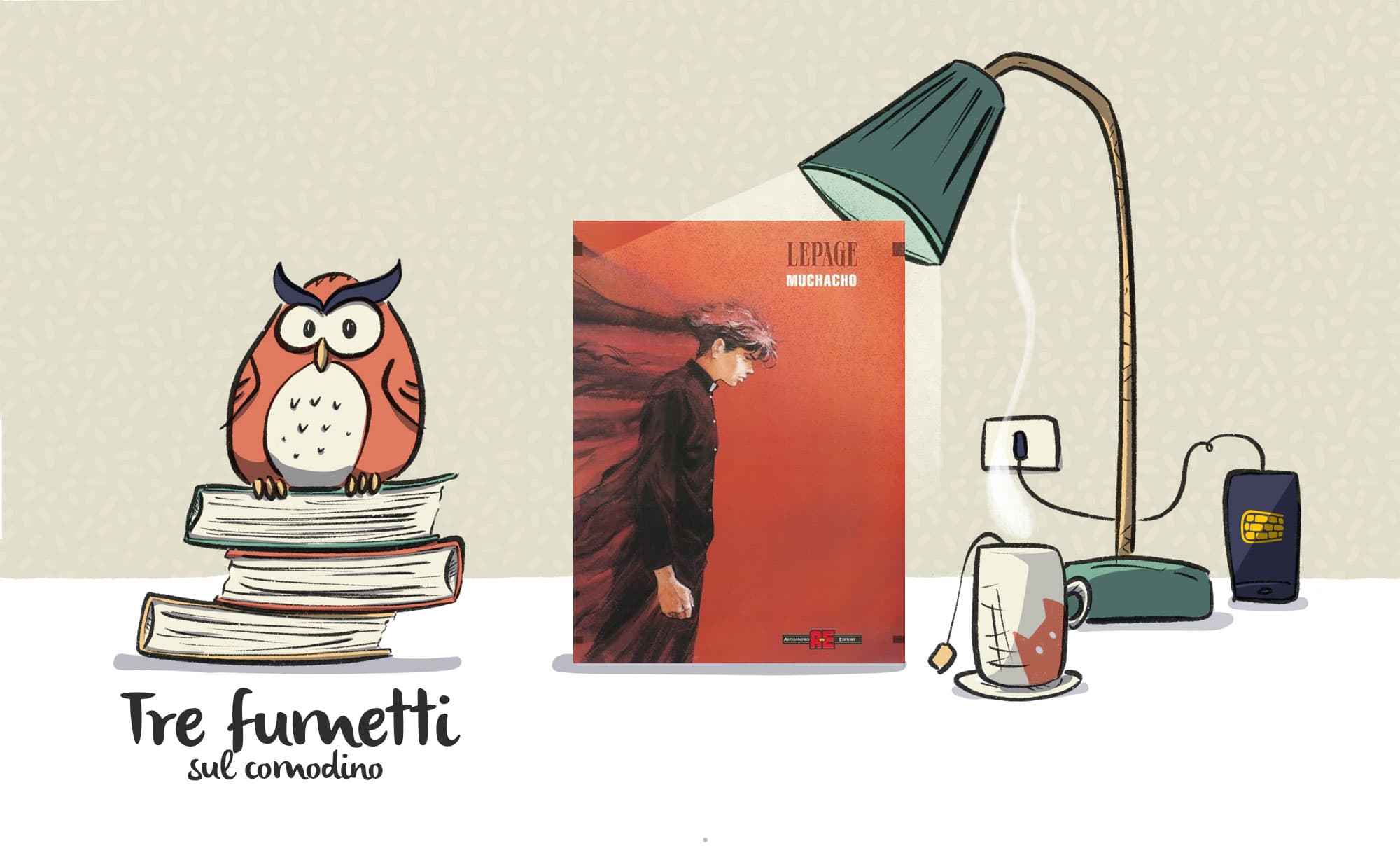 Tre fumetti sul comodino - Muchacho