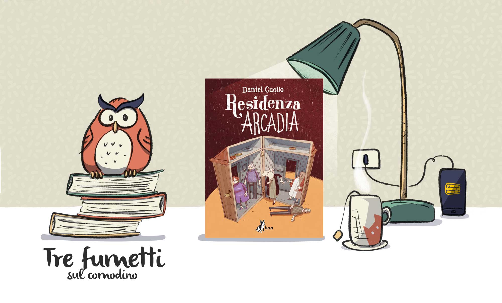 Tre fumetti sul comodino - Residenza Arcadia